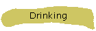 Drinking