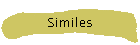 Similes